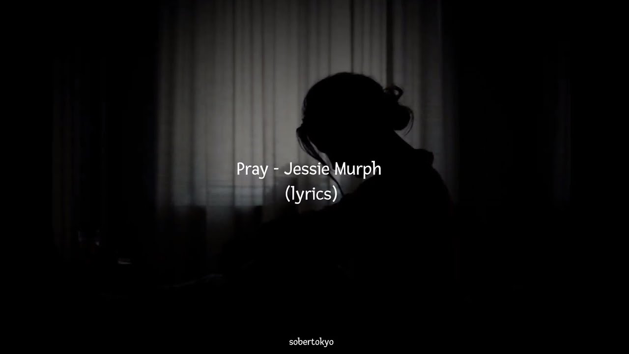 Jessie Murph – Pray Lyrics