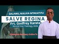 SALVE REGINA SALAMU MALKIA MTAKATIFU Na Godfrey Karata SALVE REGINA SALAMU MALKIA MTAKATIFU Na Godfrey Karata
