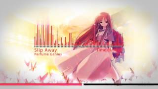 Download Lagu Nightcore - Slip Away ( Perfume Genius ) MP3