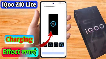 how to set charging animation in iqoo z10 lite | iqoo z10 lite charging animation