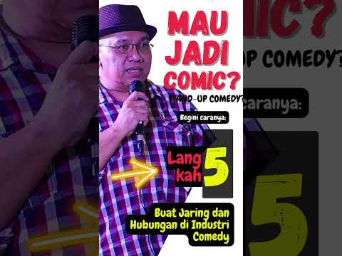 Mau Jadi Comic Stand Up Comedy? Tahap 5 - Bangun Jaringan dan Koneksi di Industri Comedy