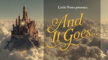 Little Notes - And It Goes... (Official Lyric Video)