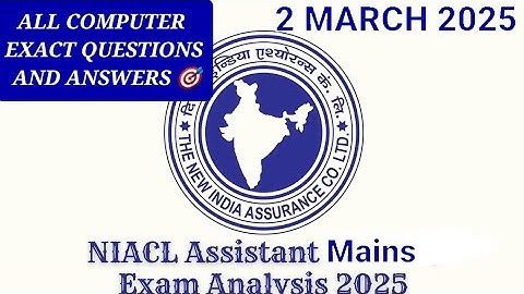 NIACL ASSISTANT MAINS 2 MARCH ALL COMPUTER QUESTIONS AND ANSWERS #niaclassistant #niaclassistant2024