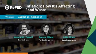 ReFED Webinar | Inflation: How It's Affecting Food Waste screenshot 2