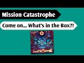 Incoming!: An Unboxing of Mission Catastrophe