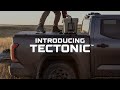 Introducing Tectonic™
