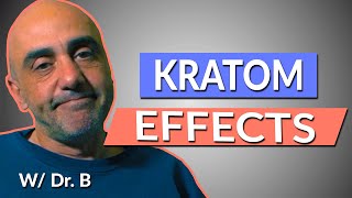 The Kratom Effects and Side Effects You NEED To Know Before Trying It.