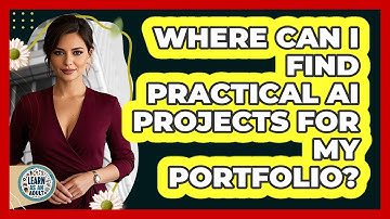 Where Can I Find Practical AI Projects For My Portfolio? - Learn As An Adult