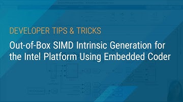 Out-of-Box SIMD Intrinsic Generation for the Intel Platform Using Embedded Coder