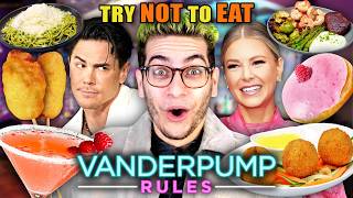 Try Not To Eat  Vanderpump RULES | People Vs. Food