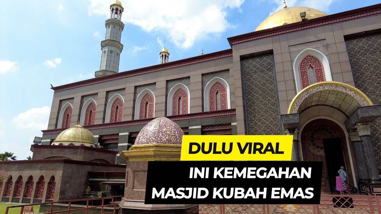 MASJID KUBAH EMAS Depok Jawa Barat - Kondisi Masjid Dian AlMahri (Kubah Emas)Sekarang seperti ini