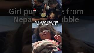 Girl pulled alive from Nepal flood rubble