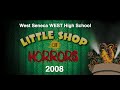 West Sr "Little Shop of Horrors" 2008