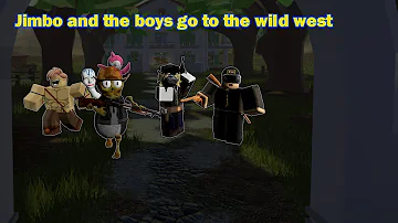 Jimbo and the boys: go to the wild west