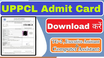 UPPCL Admit Card 2022 | TG-2, Executive Assistant, Computer Assistant | Download Admit Card Now