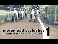 motorhead cycleshop - SAKAI KART LAND 2015 12/13