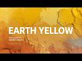 Earth Yellow: The Color of Soil, Sunlight, and Ancient Stability