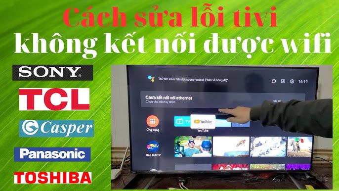 Cách sửa lỗi TIVI ANDROID không kết nối được wifi - YouTube