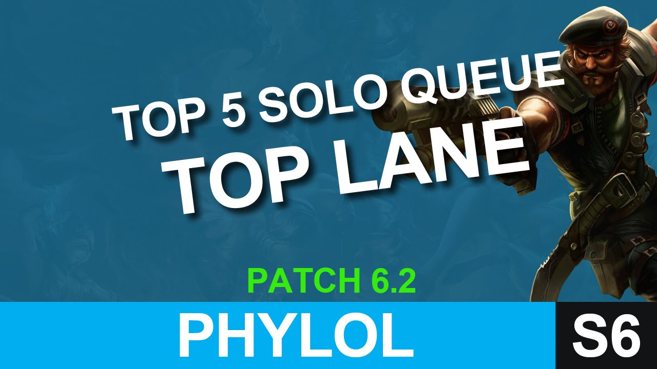 Top 5 Best TOP LANERS for Ranked / Solo Queue TIER LIST Patch 6.2 YouTube