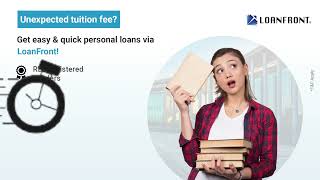 Unexpected Tuition Fees? Get Easy and Quick Personal Loans via LoanFront!