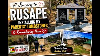 A Meaningful Trip to Rusape| Installing My Parents' Tombstones