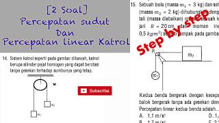 Soal menentukan besar percepatan sudut ...