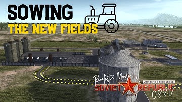 Sowing the new fields - Realistic Mode - Workers & Resources: Soviet Republic