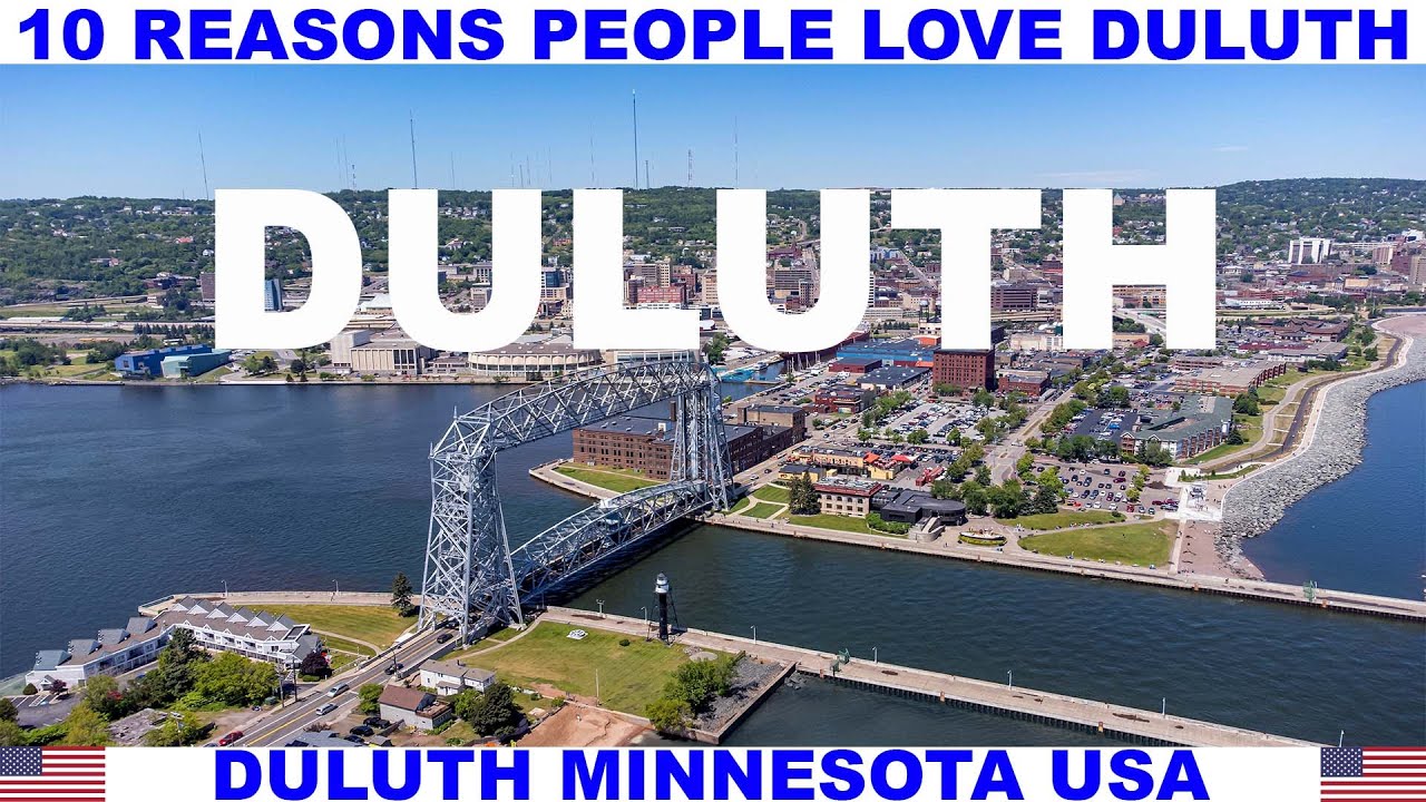10 REASONS PEOPLE LOVE DULUTH MINNESOTA USA YouTube