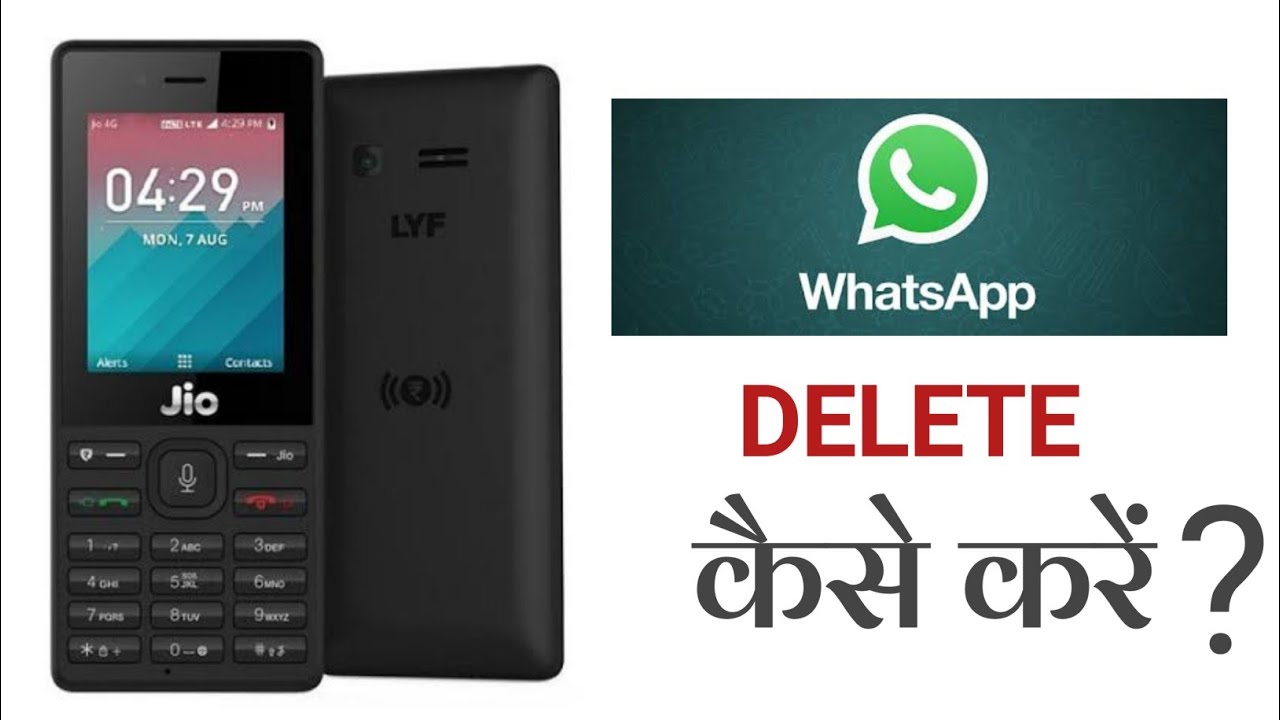 How To Delete WhatsApp Account Jio Phone। Jio Phone Mein Whatsapp Kaise Delete Karen