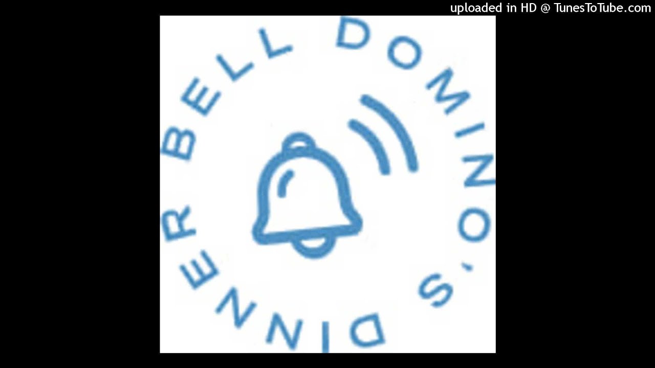 dominos dinner bell YouTube