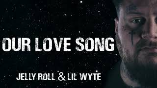 jelly roll & Lil Wyte "Our Love Song)