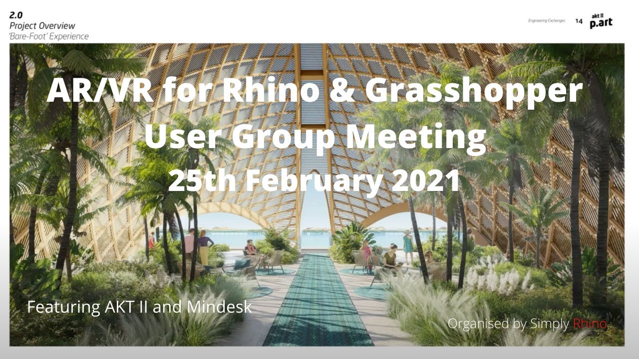 AR/VR for Rhino 3D and Grasshopper User Group Meeting - 25th February ...