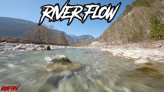 River Flow - FPV cruising