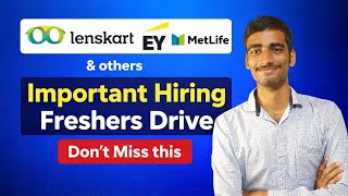 Lenskart | EY | MetLife Freshers Hiring 2026 🔥 Latest Off Campus Drive