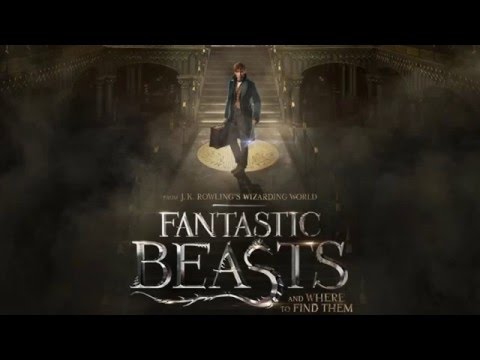 trailer-music-fantastic-beast-and-where-to-find-them---soundtrack-fantastic-beasts-(theme-music)