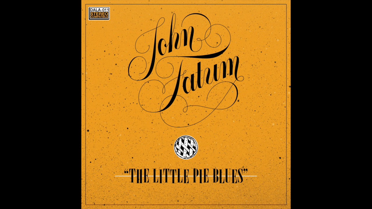 John Fatum "The Little Pie Blues"