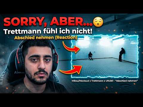 Ich fühl Trettmann GAR NICHT 😴 | Miksu/Macloud x Trettmann x Ufo361 – Abschied nehmen (Reaction)