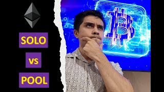 Minería Solo vs Pool