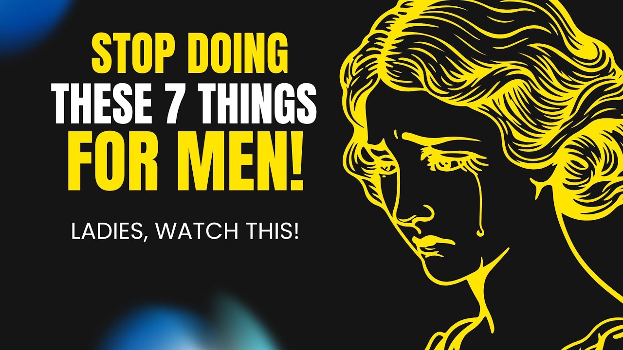 7 Things Women Should NEVER Do For a Man (Know Your Worth!)