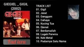 GIEGIEL ~ GIGIL 2002 FULL ALBUM