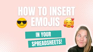 How to Insert Emojis in Your Spreadsheets! 😍✅🤑👀🤣