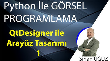Python ile Görsel Programlama- DERS 3- QtDesigner ile Arayüz Tasarımı(PyQt5 Dersleri, PyQt5 project)