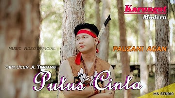 Putus Cinta * PAUZANI AGAN * Karungut Modern M/V Official #karungutdayak