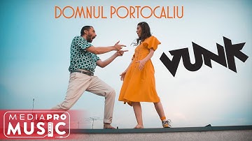 VUNK - Domnul Portocaliu (Official Video)