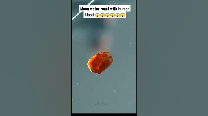 moon water react with human blood,#technology