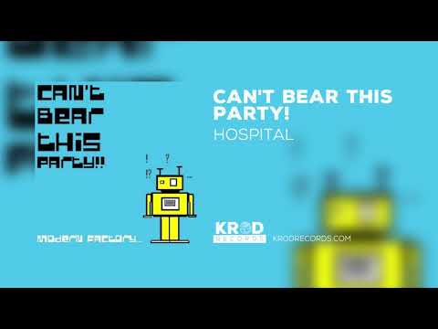 Can't Bear This Party - Hospital