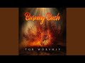 Burning Bush Spontaneous Prophetic Worship mp3