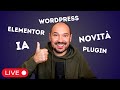 Parliamo di WordPress, Elementor, Divi, Gutenberg, Etch e IA