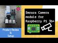 Raspberry Pi Camera Module Setup &amp; Review