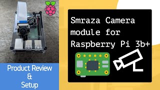 Raspberry Pi Camera Module Setup & Review